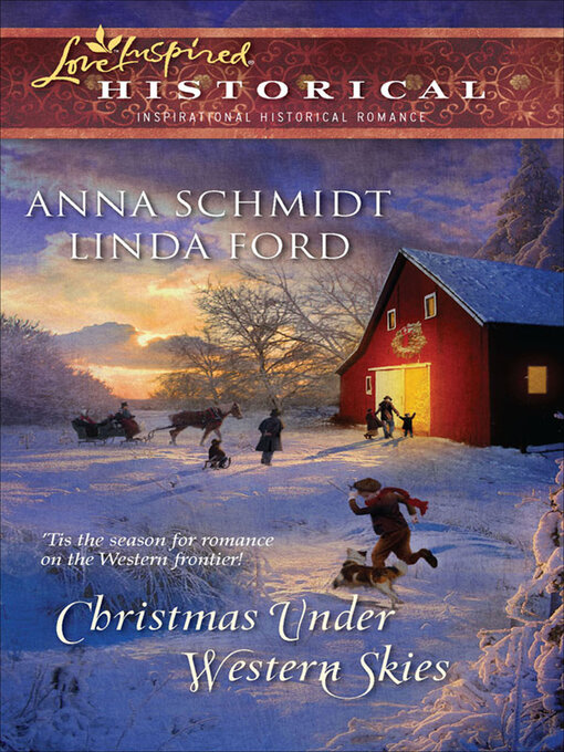 Title details for Christmas Under Western Skies by Anna Schmidt - Available